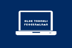 Blok Tabanlı Programlama